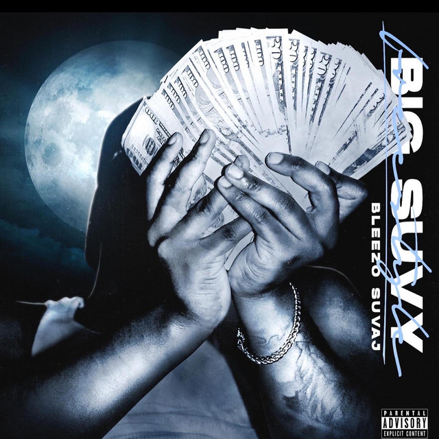 'Big Suvy Freestyle' - Single by Bleezo Suvaj | Spotify