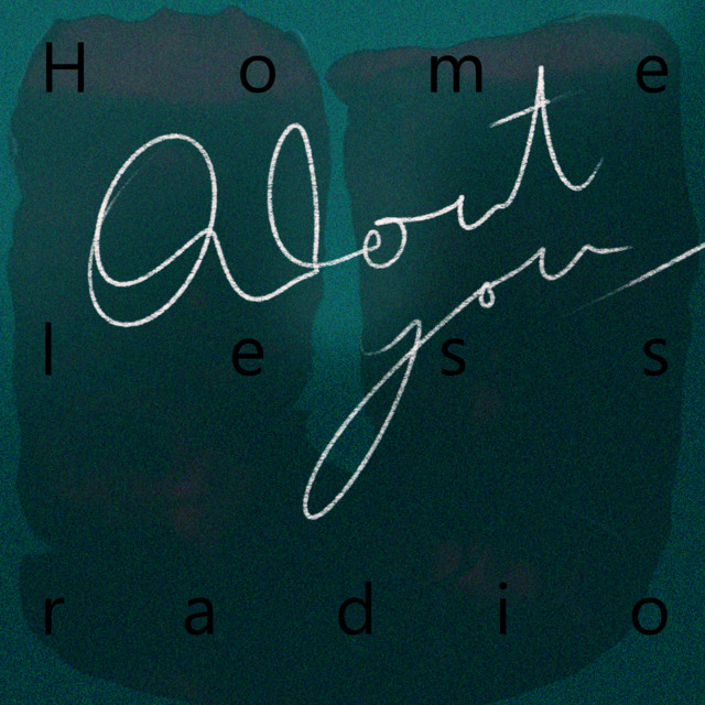 Обкладинка: About You — Homeless Radio