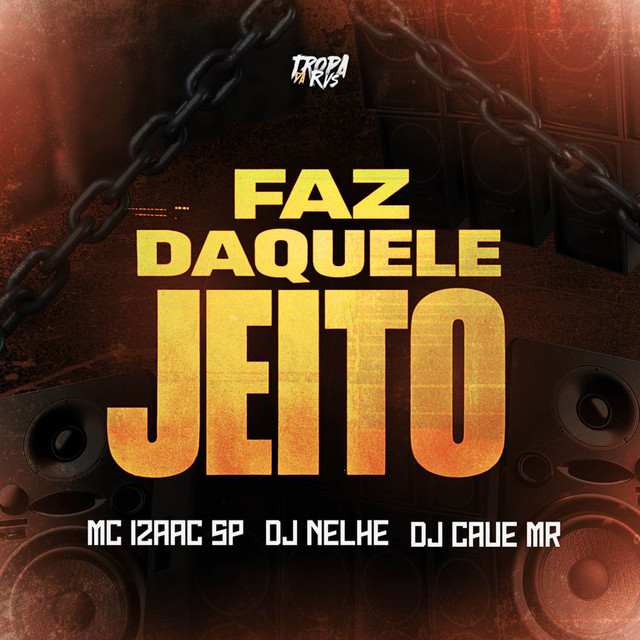 FAZ DAQUELE JEITO
