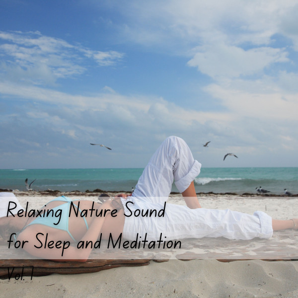 Relaxing Nature Sound for Sleep and Meditation Vol. 1 - 3 Hours ...