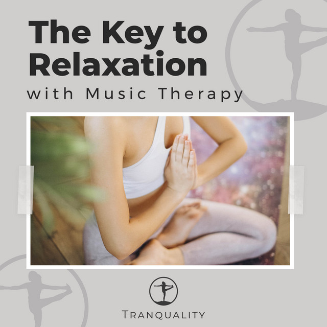 The Key to Relaxation with Music Therapy - Album by Deep Sleep Music ...