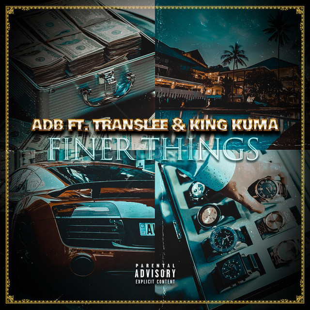 FinerThings - song and lyrics by A.D.B, King Kuma, Translee | Spotify