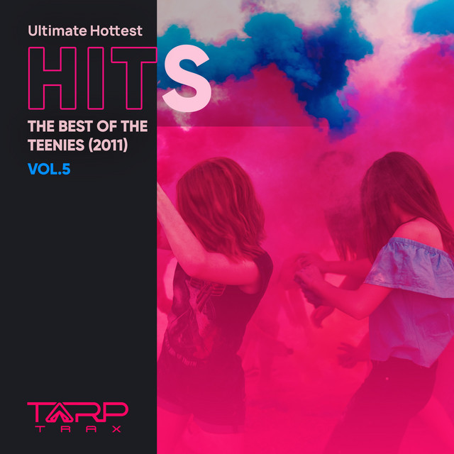 Ultimate Hottest Hits 2011, Vol. 5 (The Best of the Teenies) cover art