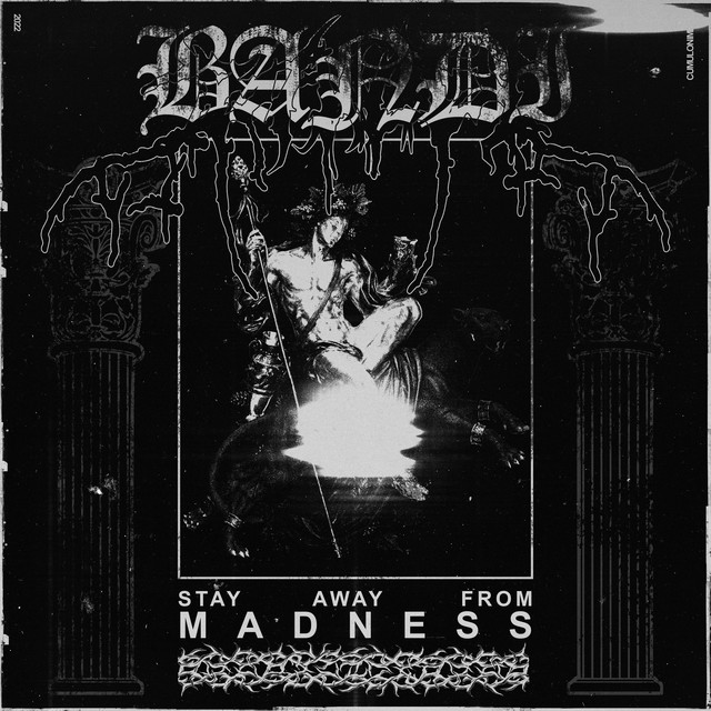 BANDEE - STAY AWAY FROM MADNESS