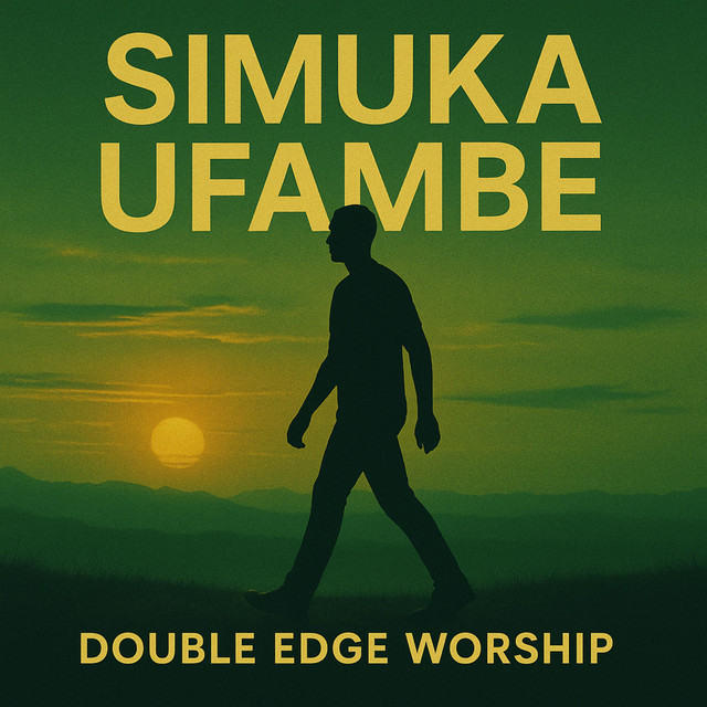 Simuka Ufambe - Single by Double Edge Worship | Spotify