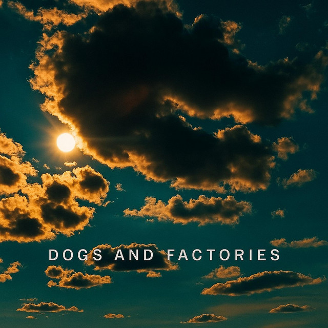 Обкладинка Dogs and Factories — Вийди на сонце