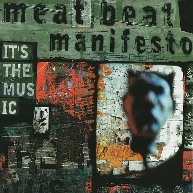 It's the Music - EP by Meat Beat Manifesto | Spotify
