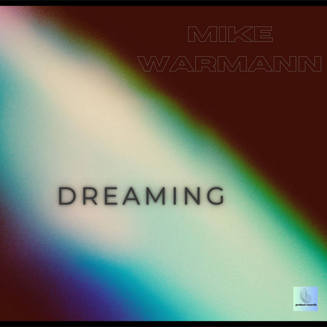 Dreaming - Single by Mike Warmann | Spotify