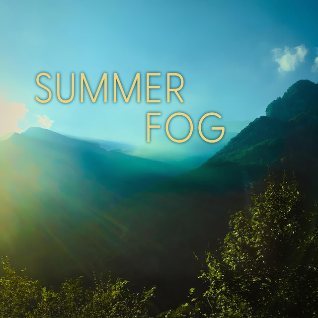 Summer Fog