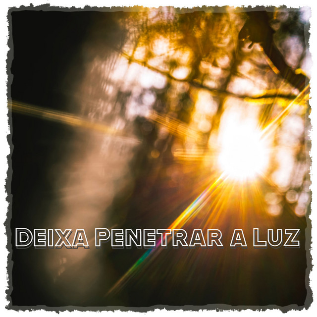 Deixa Penetrar a Luz cover