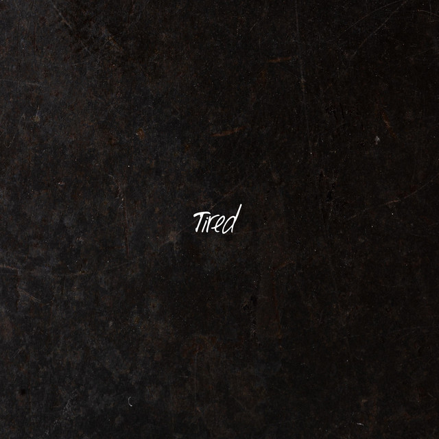 Tired