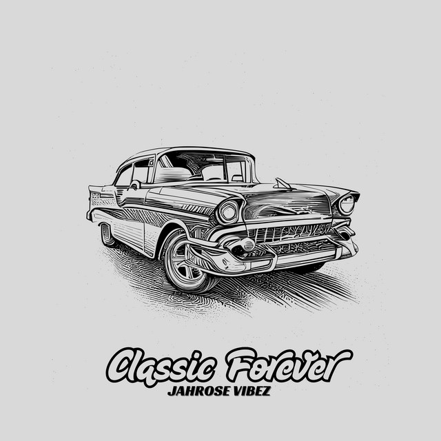 Jahrose Vibez – Classic Forever