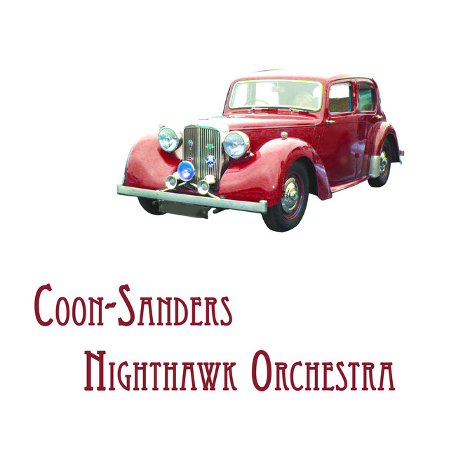 Coon-Sanders Nighthawk Orchestra cover art