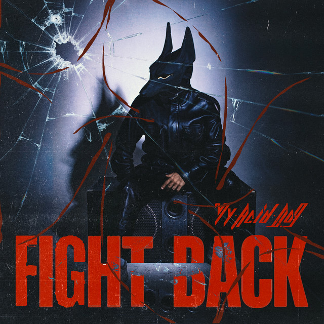 Cover art: Fight back — My Acid Dog