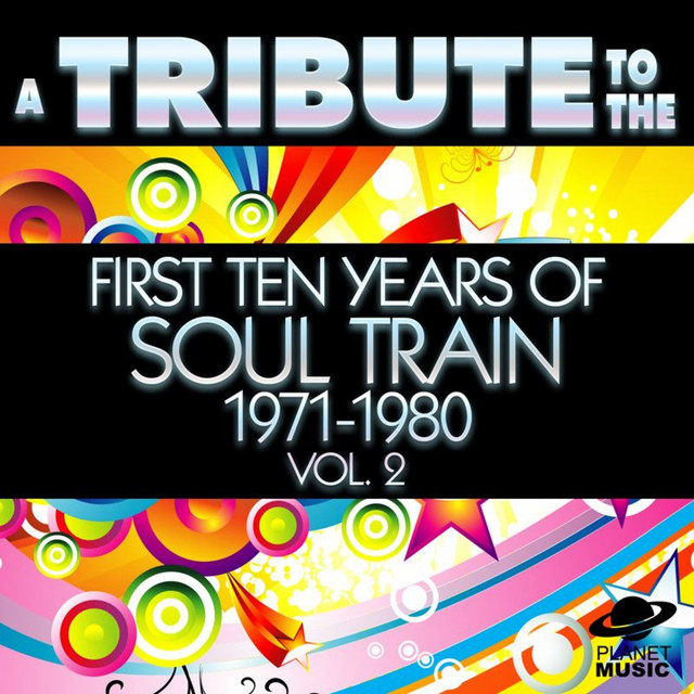 A Tribute to the First Ten Years of Soul Train 1971-1980, Vol. 2 cover art