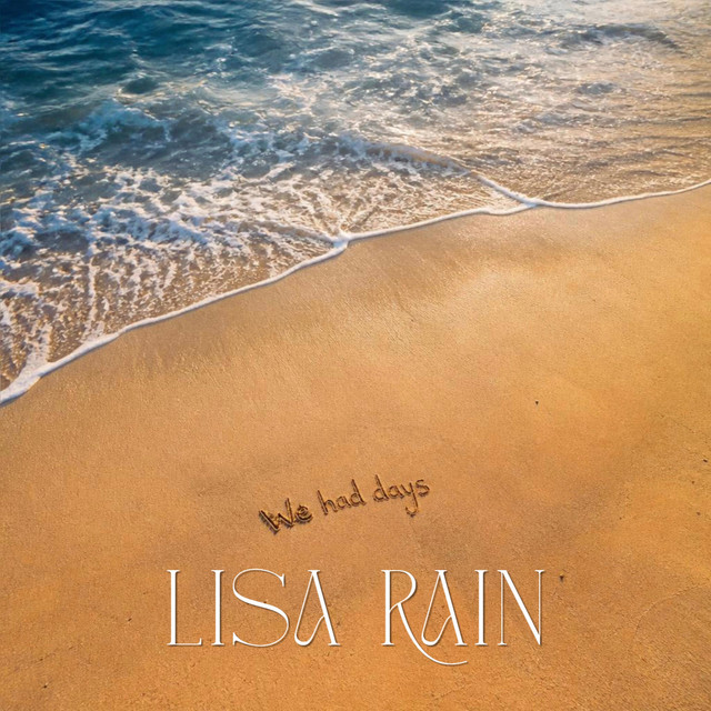 Обкладинка: We Had Days — Lisa Rain