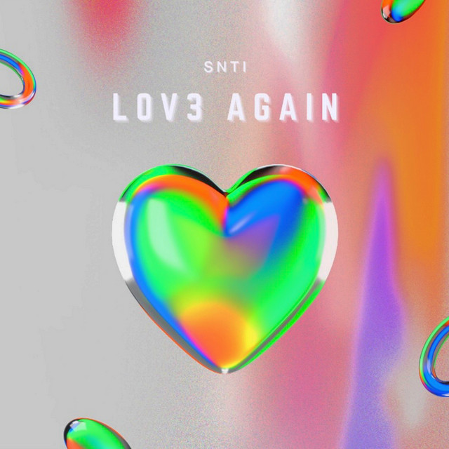 LOV3 AGAIN - Single by Snti | Spotify