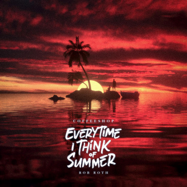 Everytime I Think of Summer