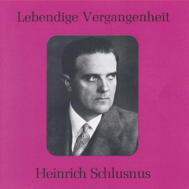 Lebendige Vergangenheit - Heinrich Schlusnus cover art
