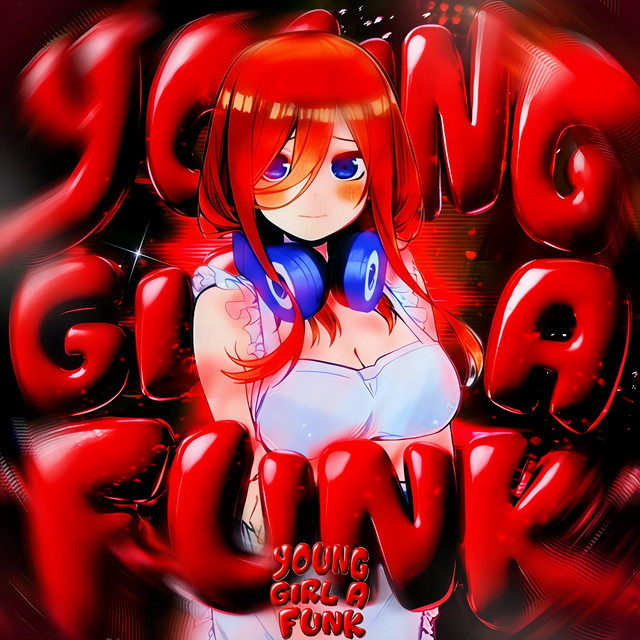 YOUNG GIRL A FUNK