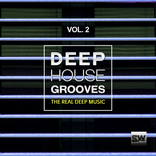 Deep House Grooves, Vol. 2 (The Real Deep Music