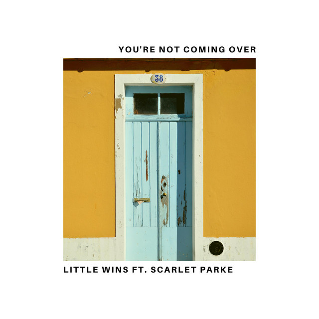 You're Not Coming Over