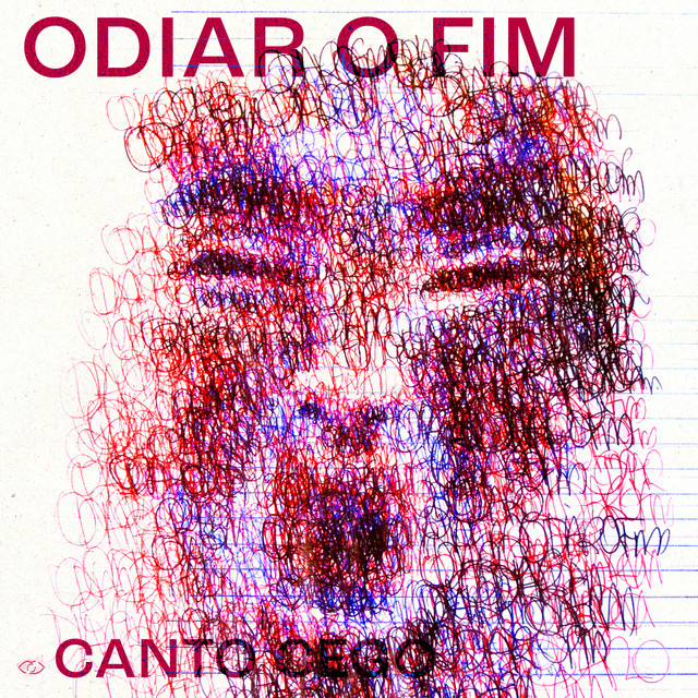 Odiar o Fim by Canto Cego