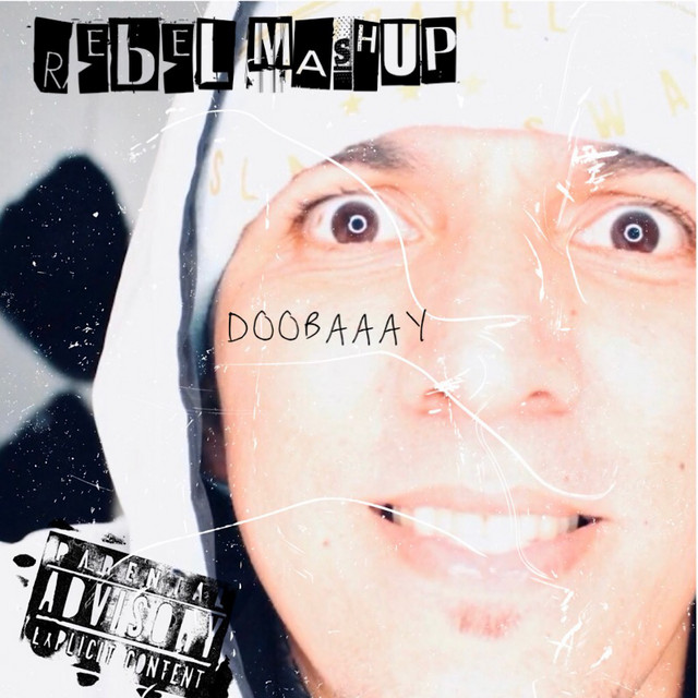 Rebel Mashup - Single by Doobaaay | Spotify