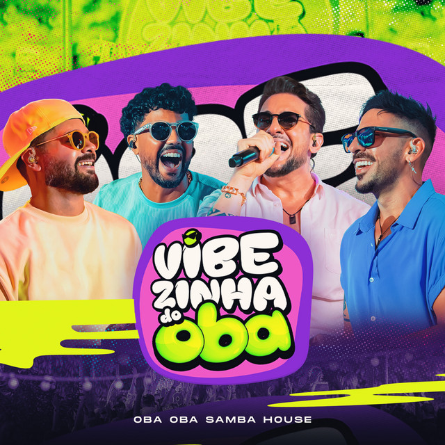 Vibezinha do Oba, Ep. 01 (Ao Vivo) - Album by Oba Oba Samba House