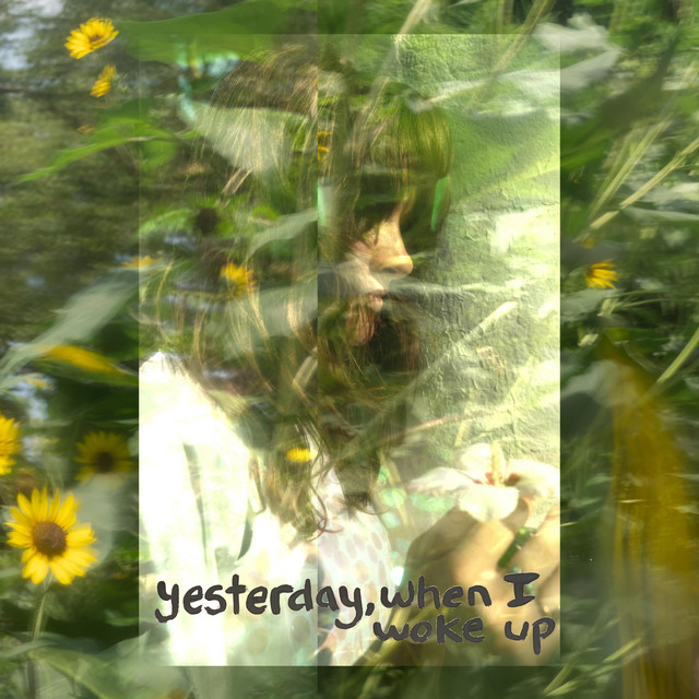Yesterday, When I Woke Up cover