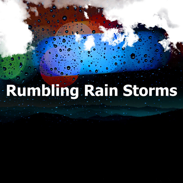 Rumbling Rain Storms - Album by The Rain Library | Spotify