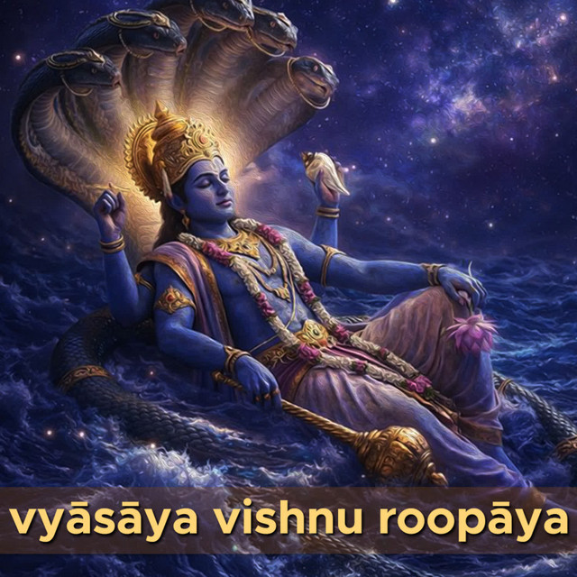 Vyasaya Vishnu Roopaya