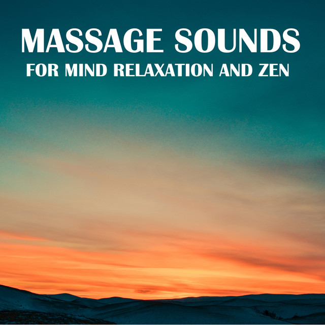 10 Massage Sounds for Mind Relaxation and Zen cover art