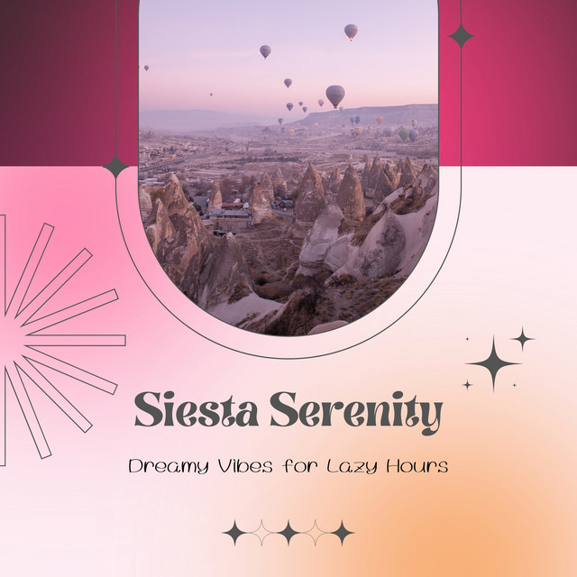 Siesta Serenity: Dreamy Vibes for Lazy Hours