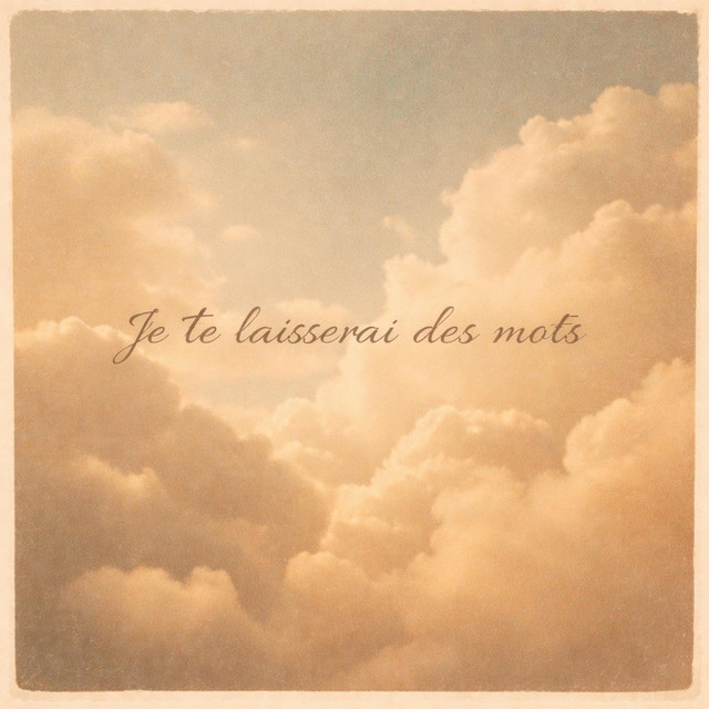 je te laisserai des mots