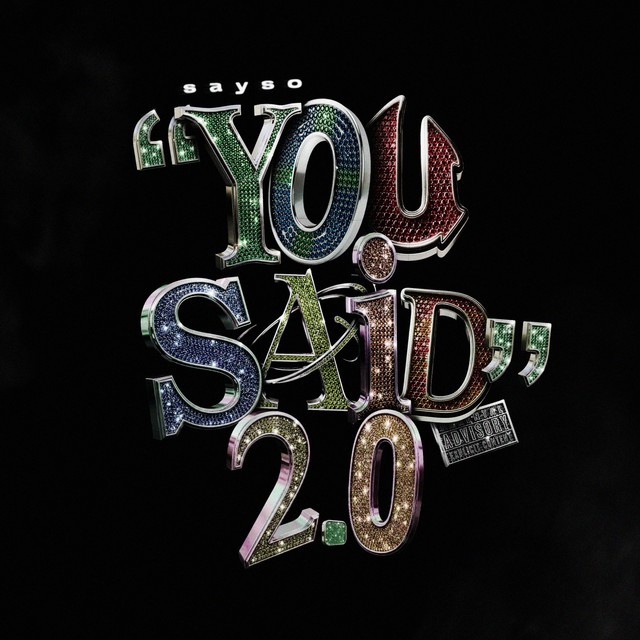 You Said 2.0