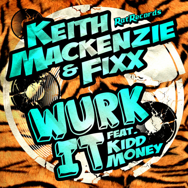 Wurk It feat. Kidd Money album art