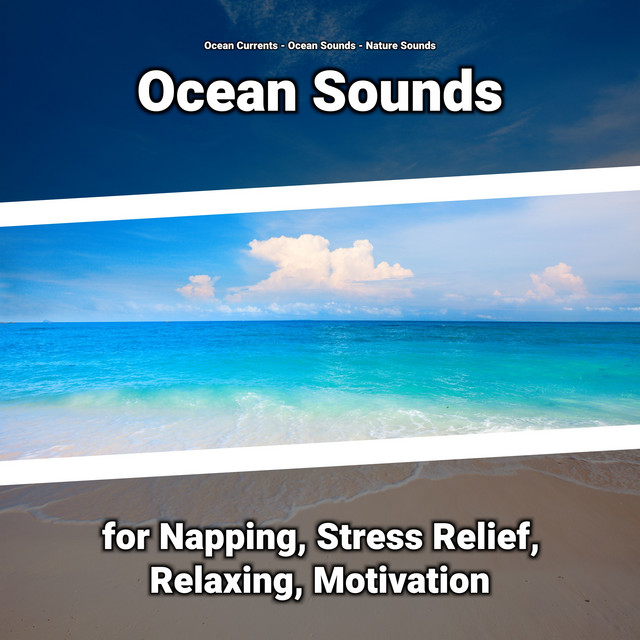 Ocean Sounds for Napping, Stress Relief, Relaxing, Motivation cover art