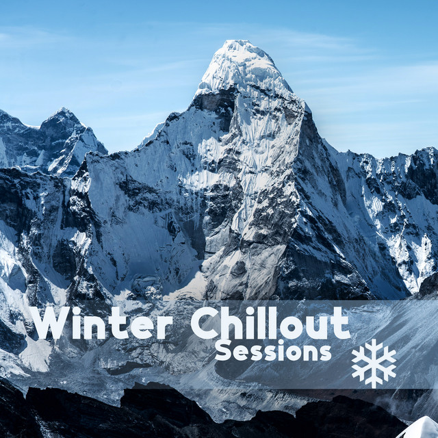 Winter Chillout Sessions: Special Collection of Chill House Music, Frozen Time, Snow Party, Winter Lounge cover art