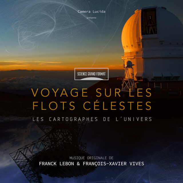 Science grand format : Voyage sur les flots célestes - Les cartographes de l'univers (Bande originale du film) cover