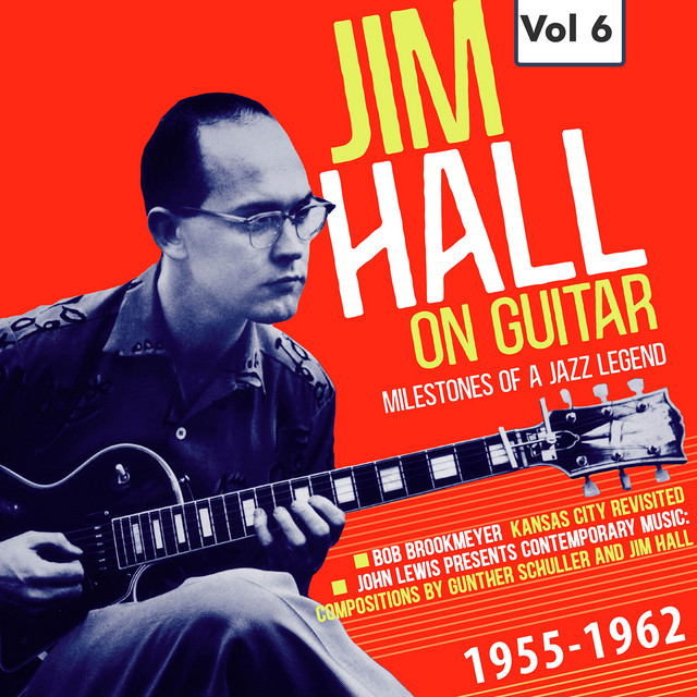 Milestones of a Jazz Legend - Jim Hall on Guitar Vol. 6 cover art