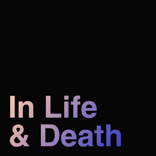 In Life & Death (Spring '25) cover art