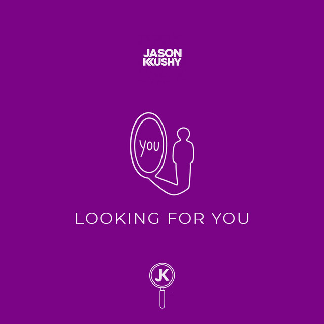 Looking For You