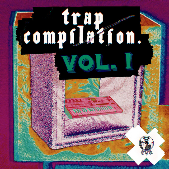 Trap Compilation Vol. 1 - Compilation by Various Artists | Spotify