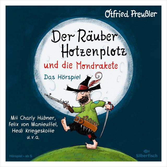 Der Räuber Hotzenplotz - Hörspiele: Der Räuber Hotzenplotz und die Mondrakete - Das Hörspiel cover art