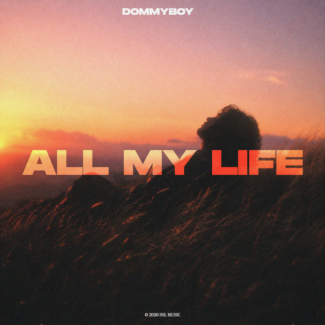 Dommyboy – All My Life
