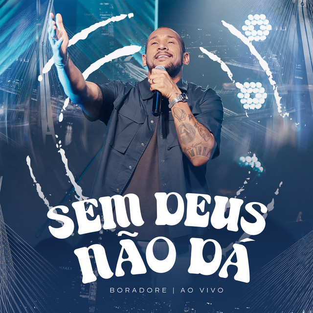 Sem Deus Não Dá (Ao Vivo) album image