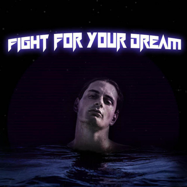 Fight For Your Dream cover art