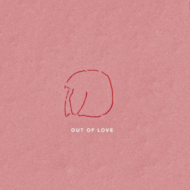 Out of Love