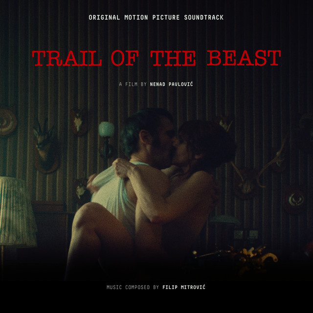 Trail Of The Beast (Original Motion Picture Soundtrack) cover art